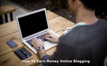 How To Earn Money Online Blogging