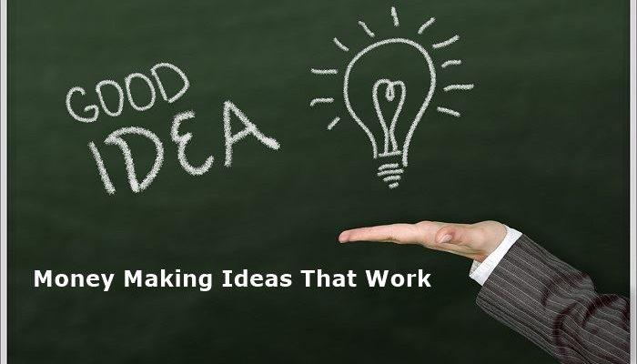 Money Making Ideas That Work