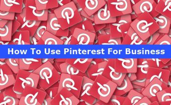 How To Use Pinterest For Business