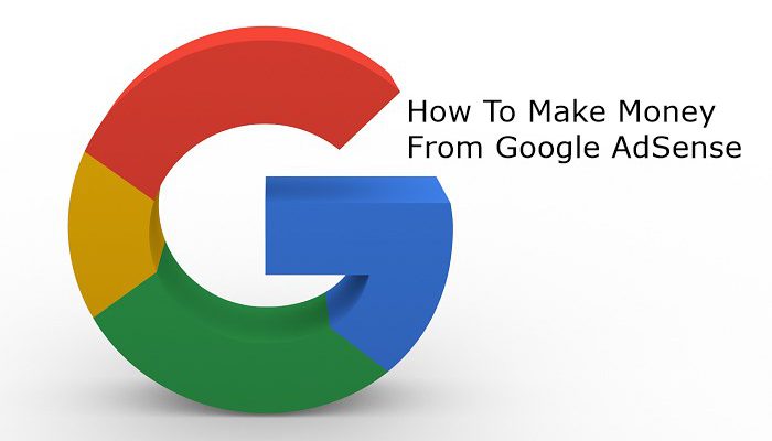 how to make money from google adsense