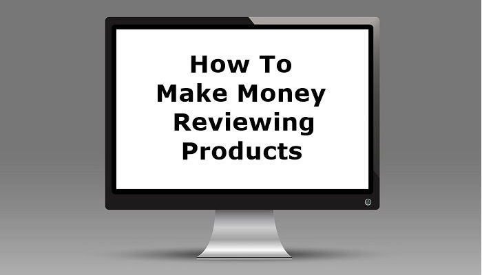 how to make money reviewing products