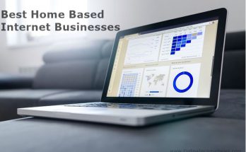 Best Home Based Internet Businesses