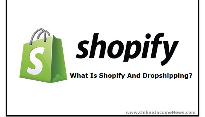 Shopify And Dropshipping